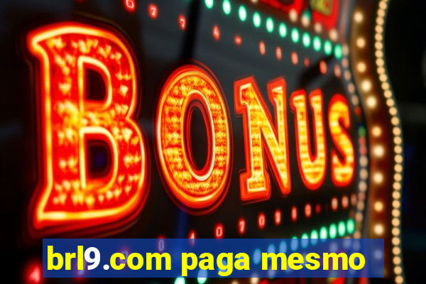 brl9.com paga mesmo